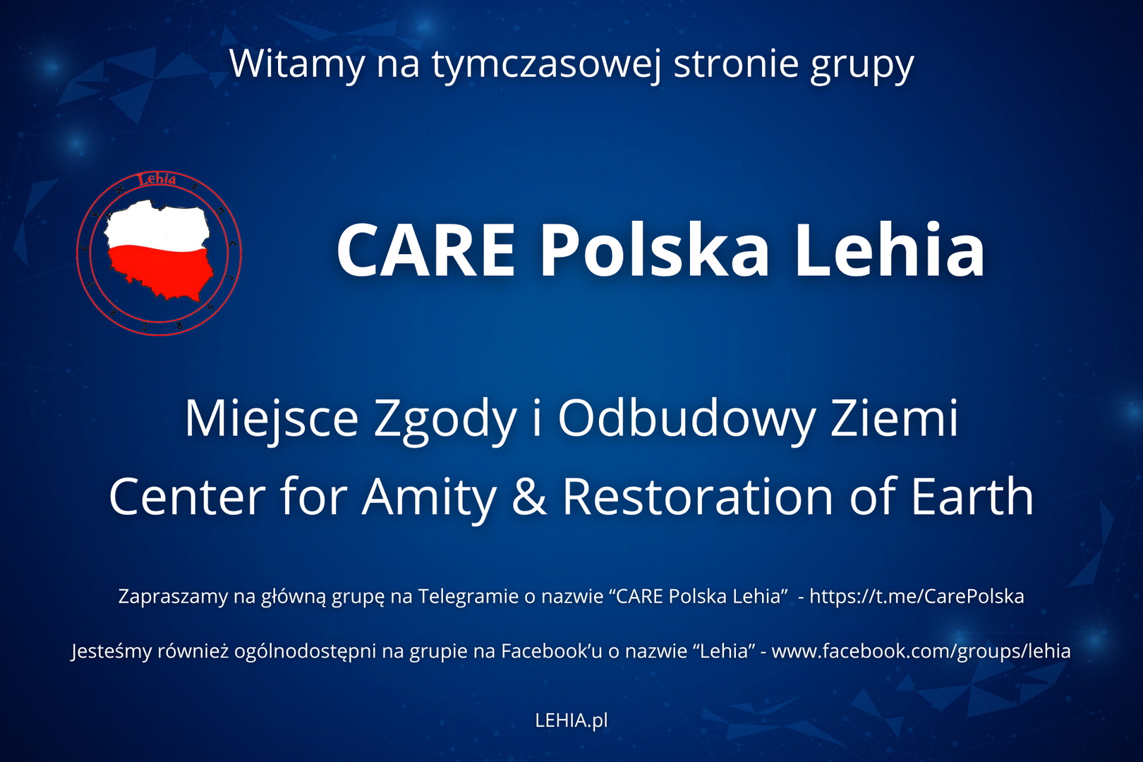 Lehia - CARE Lehia - Miejsce Zgody i Odbudowy Ziemi - CARE - Center for Amity & Restoration of Earth